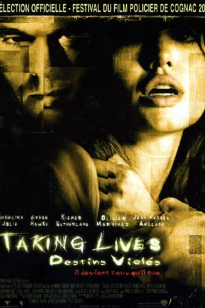 Jaquette : Taking Lives, destins violés