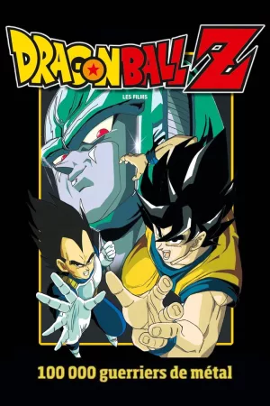 Jaquette : Dragon Ball Z - Cent Mille Guerriers de métal