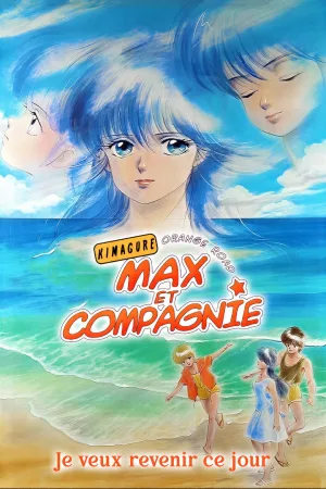 Jaquette : Max et compagnie : Je veux revenir à ce jour