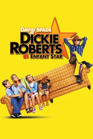 Jaquette : Dickie Roberts : Ex-enfant star