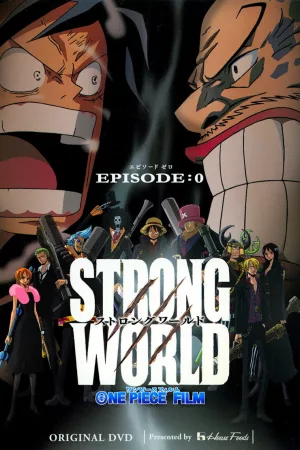 Jaquette : One Piece: Strong World Episode 0