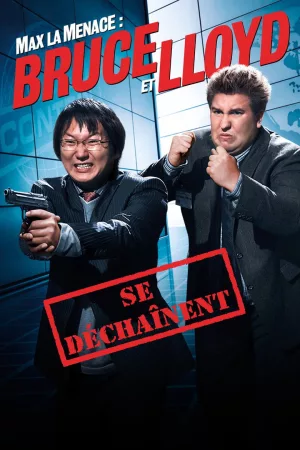 Jaquette : Max la menace : Bruce et Lloyd se dechaînent