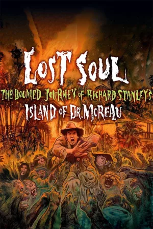 Jaquette : Lost Soul: The Doomed Journey of Richard Stanley's “Island of Dr. Moreau”
