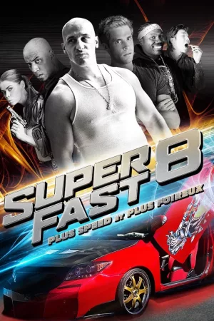 Jaquette : Superfast 8