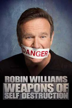 Jaquette : Robin Williams: Weapons of Self Destruction