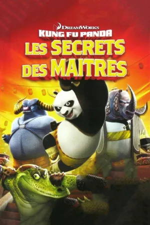 Jaquette : Kung Fu Panda : Les Secrets des Maîtres