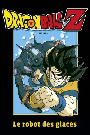 Jaquette : Dragon Ball Z - Le Robot des glaces