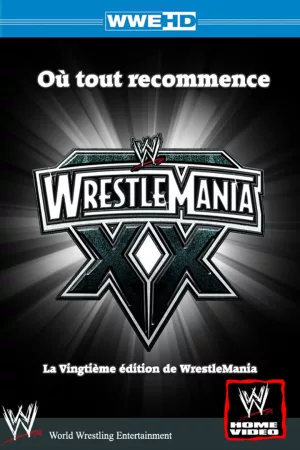 Jaquette : WWE WrestleMania XX