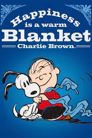 Jaquette : Happiness Is a Warm Blanket, Charlie Brown