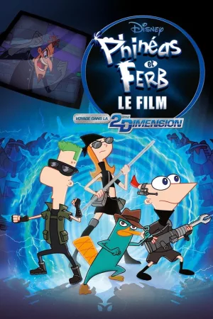 Jaquette : Phinéas et Ferb, le film : Voyage dans la 2ème Dimension