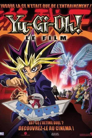 Jaquette : Yu-Gi-Oh! Le film