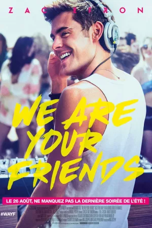 Jaquette : We Are Your Friends