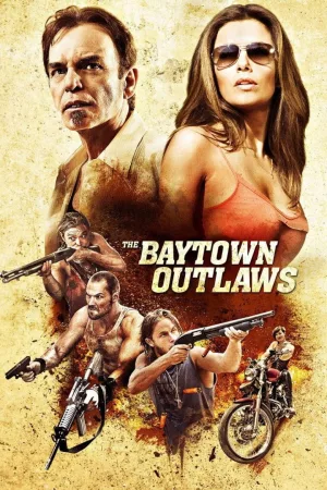 Jaquette : The Baytown Outlaws : Les Hors-la-Loi