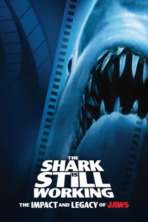 Jaquette : The Shark Is Still Working: The Impact & Legacy of 'Jaws'
