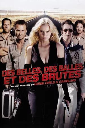 Jaquette : Des belles, des balles et des brutes