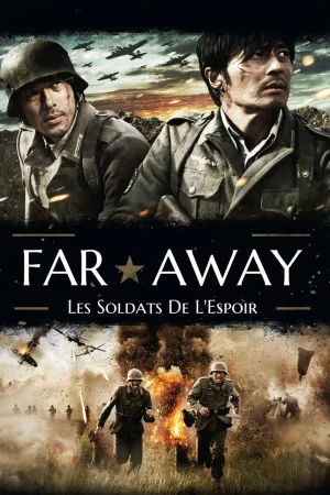 Jaquette : Far Away : Les Soldats de l'Espoir