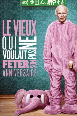 Jaquette : Le Vieux qui ne voulait pas fêter son anniversaire