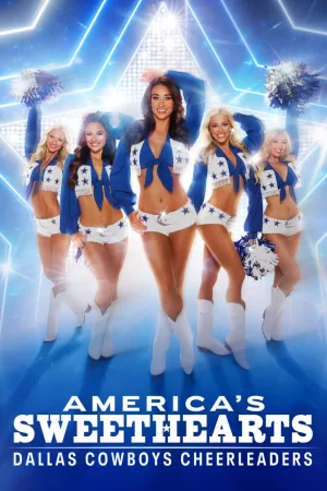 Jaquette : America's Sweethearts : Les cheerleaders des Dallas Cowboys