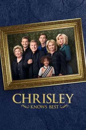 Jaquette : Chrisley Knows Best