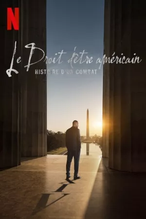 Jaquette : Le Droit d'être américain : Histoire d'un combat