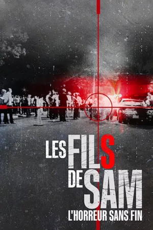 Jaquette : Les Fils de Sam : L'horreur sans fin