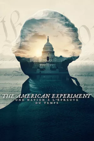 Jaquette : The American Experiment : Une nation à l'épreuve du temps