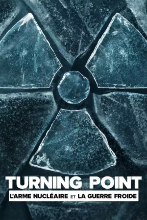 Jaquette : Turning Point : L'arme nucléaire et la guerre froide